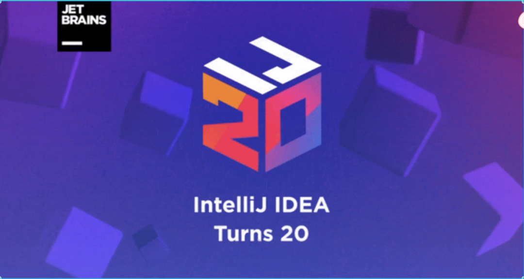 intellij idea 下载_IntelliJ IDEA Java IDE历史_IntelliJ IDEA 20周年